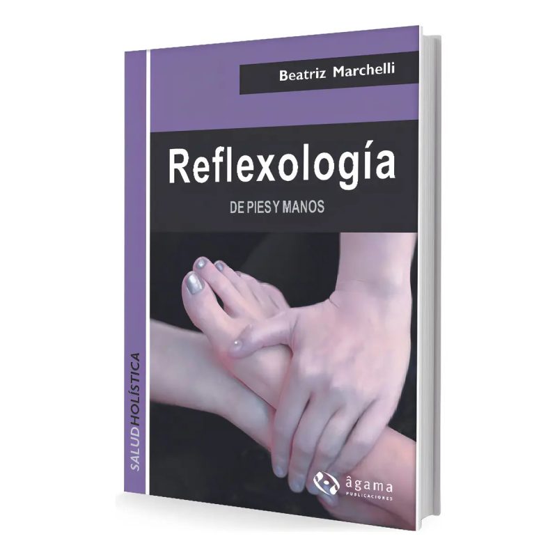 REFLEXOLOGIA DE PIES Y MANOS (COLECCION SALUD HOLISTICA)