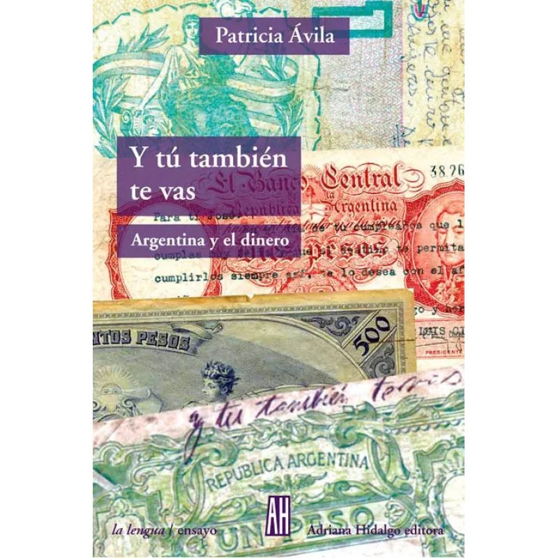 Y TU TAMBIEN TE VAS ARGENTINA Y EL DINERO