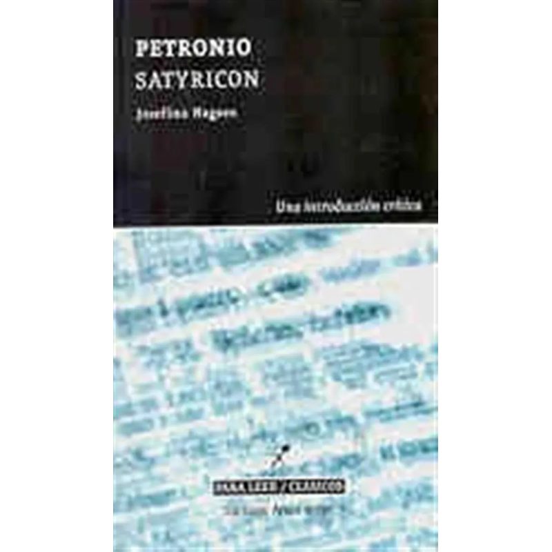 PETRONIO SATYRICON UNA INTRODUCCION CRITICA (PARA LEER /CLASICOS)