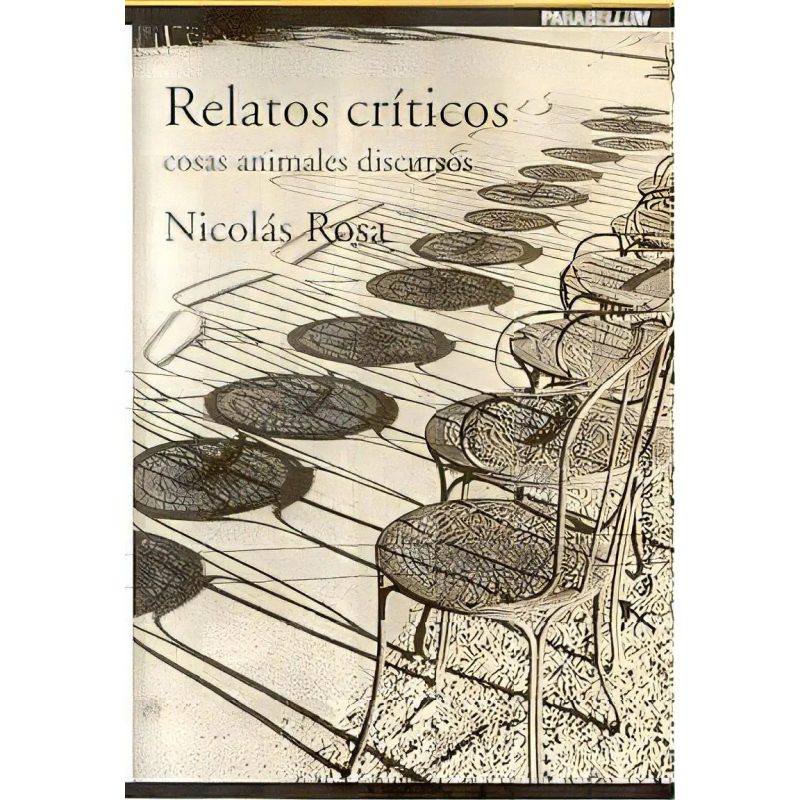 RELATOS CRITICOS COSAS ANIMALES DISCURSOS (COLECCION PARABELLUM)