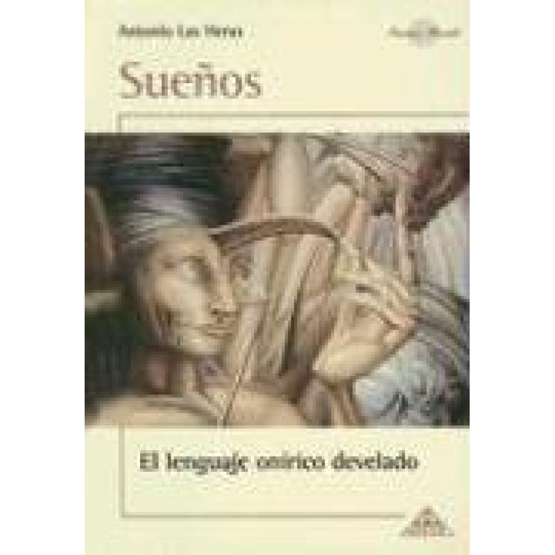 SUEÑOS EL LENGUAJE ONIRICO DEVELADO