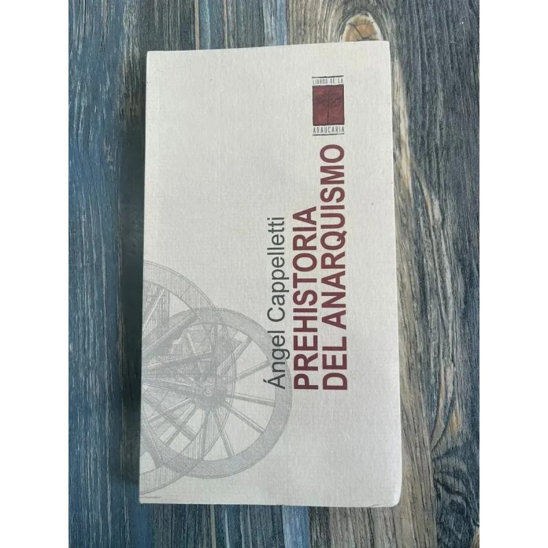 PREHISTORIA DEL ANARQUISMO (COLECCION LA PROTESTA)