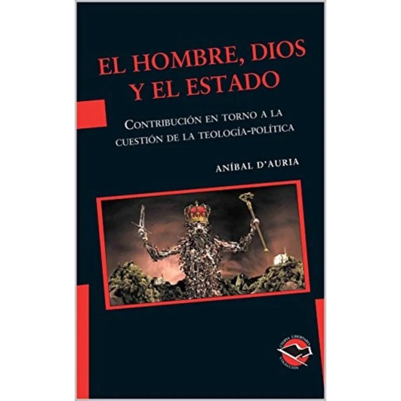 HOMBRE DIOS Y EL ESTADO CONTRIBUCION EN TORNO A LA CUESTION DE LA TEOLOGIA POLITICA