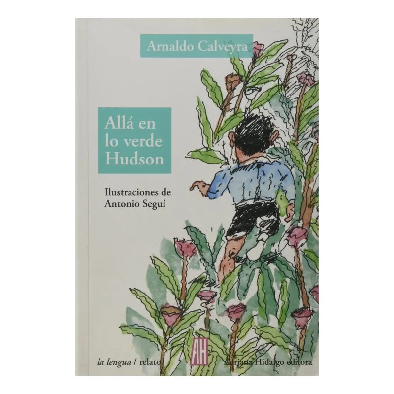 ALLA EN LO VERDE HUDSON (LENGUA/RELATOS)