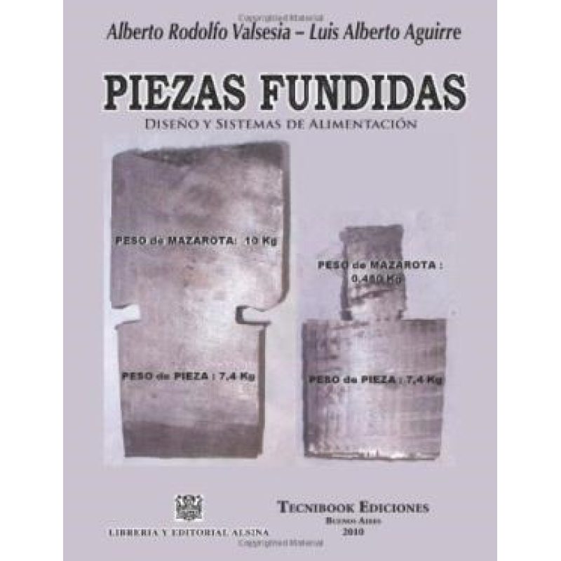 PIEZAS FUNDIDAS DISEÑO Y SISTEMAS DE ALIMENTACION (RUSTICA)