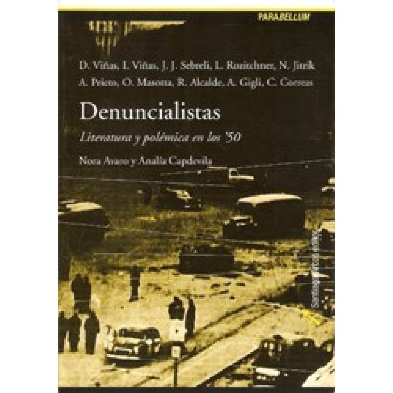 DENUNCIALISTAS LITERATURA Y POLEMICA EN LOS 50