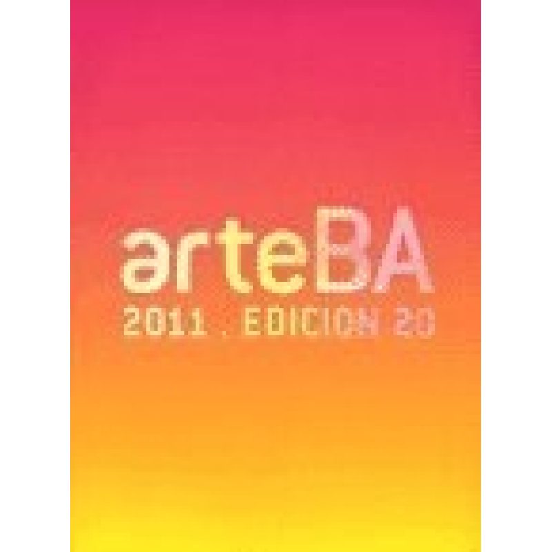 ARTEBA 2011 20 FERIA DE ARTE CONTEMPORANEO