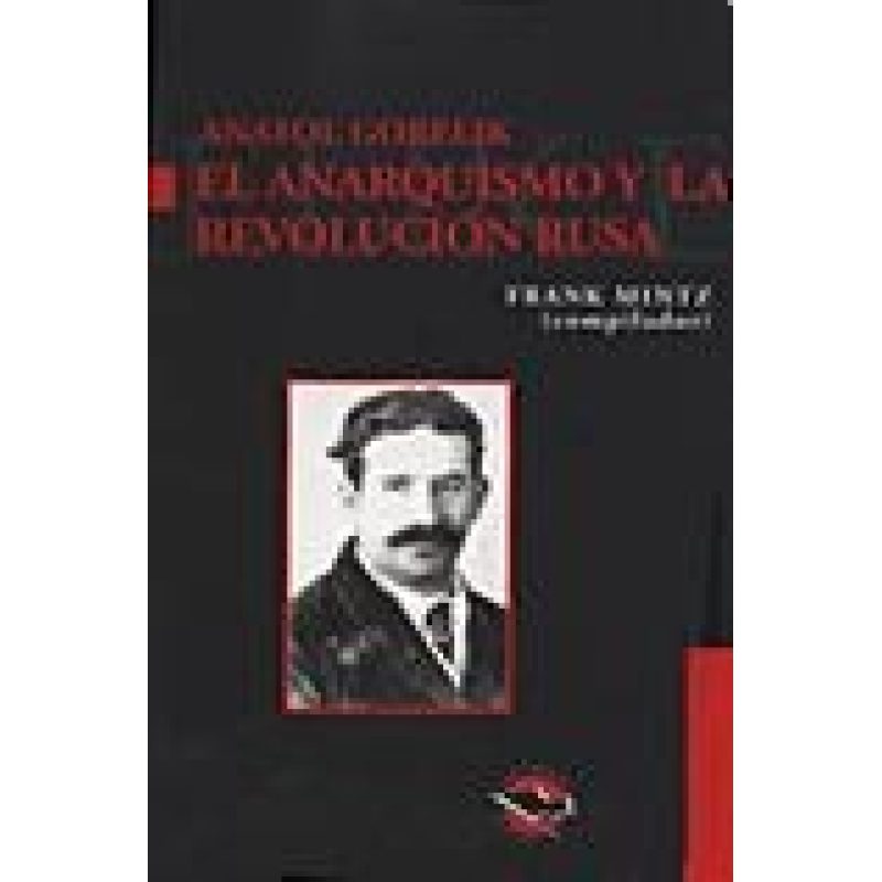 ANARQUISMO Y LA REVOLUCION RUSA