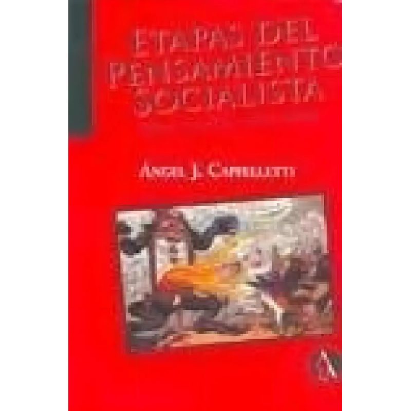 ETAPAS DEL PENSAMIENTO SOCIALISTA (PENSAMIENTO Y ACCION SOCIALISTA)