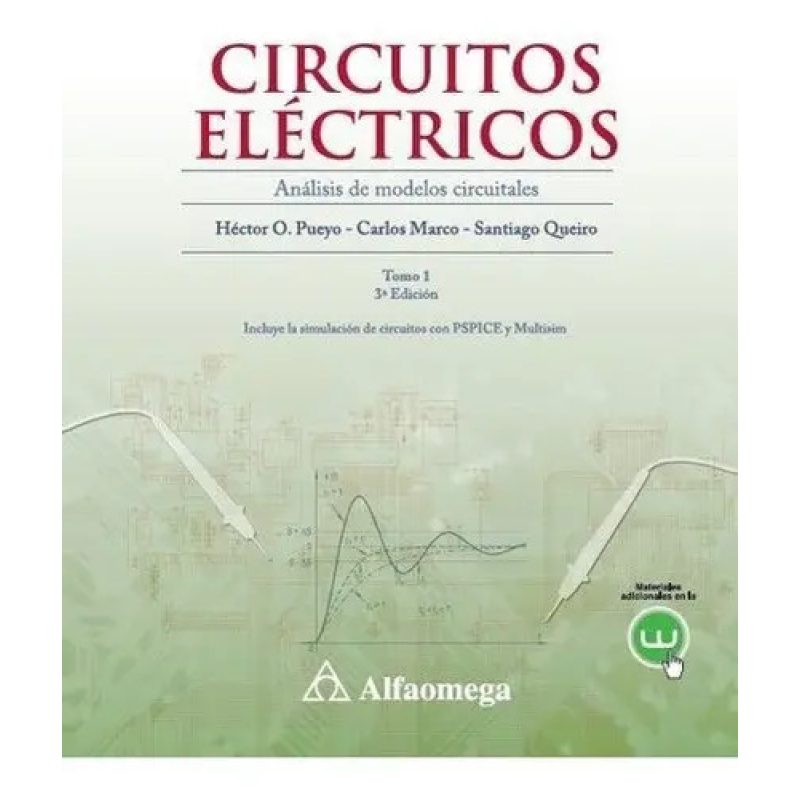 CIRCUITOS ELECTRICOS 1 ANALISIS DE MODELOS CIRCUITALES (3 EDICION)