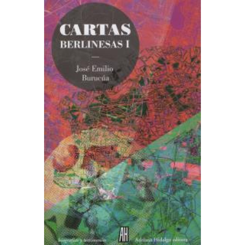 CARTAS BERLINESAS 1 (COLECCION BIOGRAFIAS Y TESTIMONIOS) (RUSTICO)