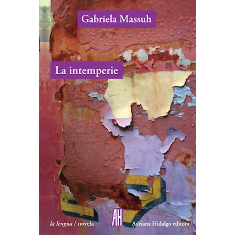 INTEMPERIE (COLECCION LA LENGUA / NOVELA)