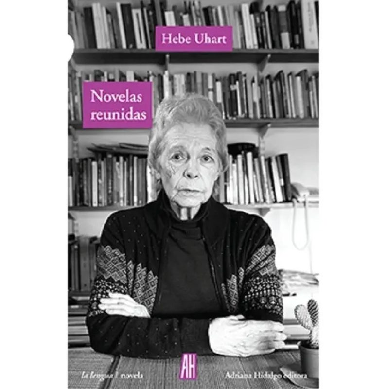 NOVELAS REUNIDAS (COLECCION LA LENGUA / NOVELA)