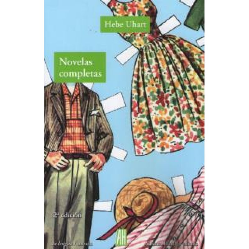 NOVELAS COMPLETAS (HEBE UHART) (COLECCION LA LENGUA / NOVELA)