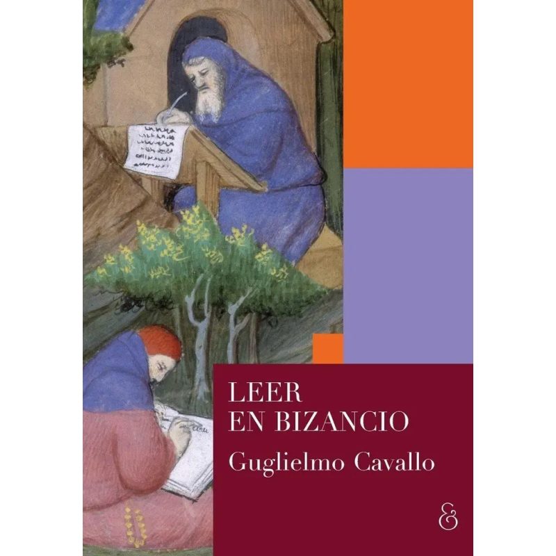 LEER EN BIZANCIO (COLECCION SCRIPTA MANENT)