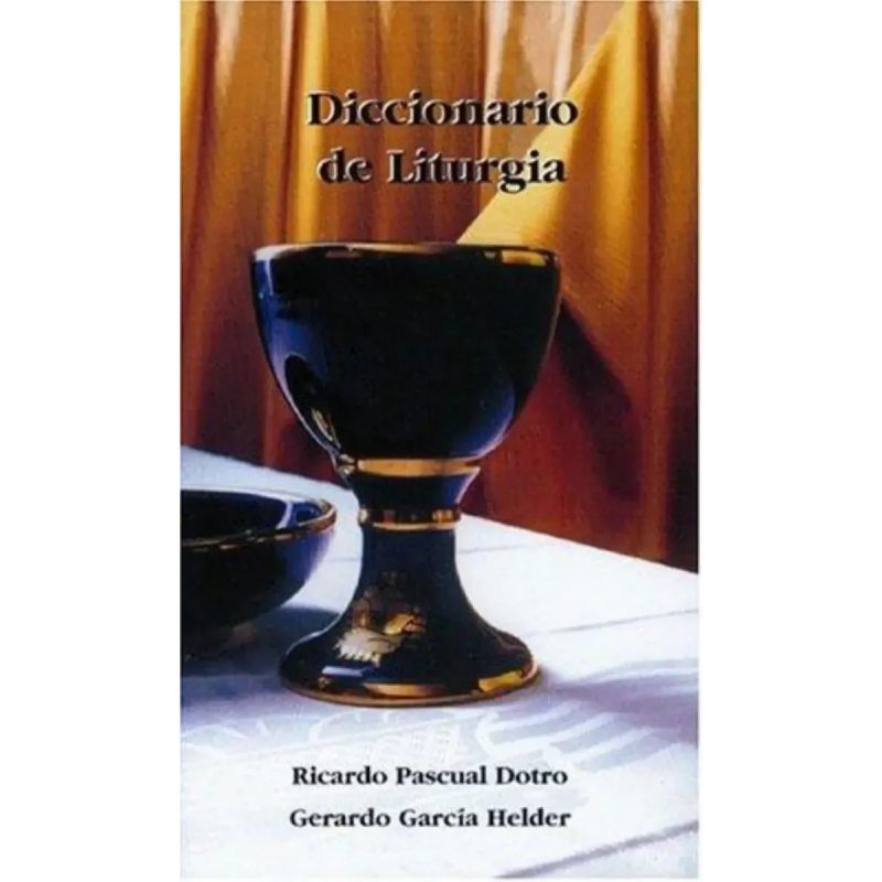 DICCIONARIO DE LITURGIA (3 EDICION)