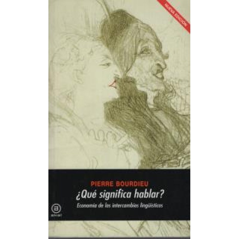 QUE SIGNIFICA HABLAR ECONOMIA DE LOS INTERCAMBIOS LINGUISTICOS (COLECCION UNIVERSITARIA)