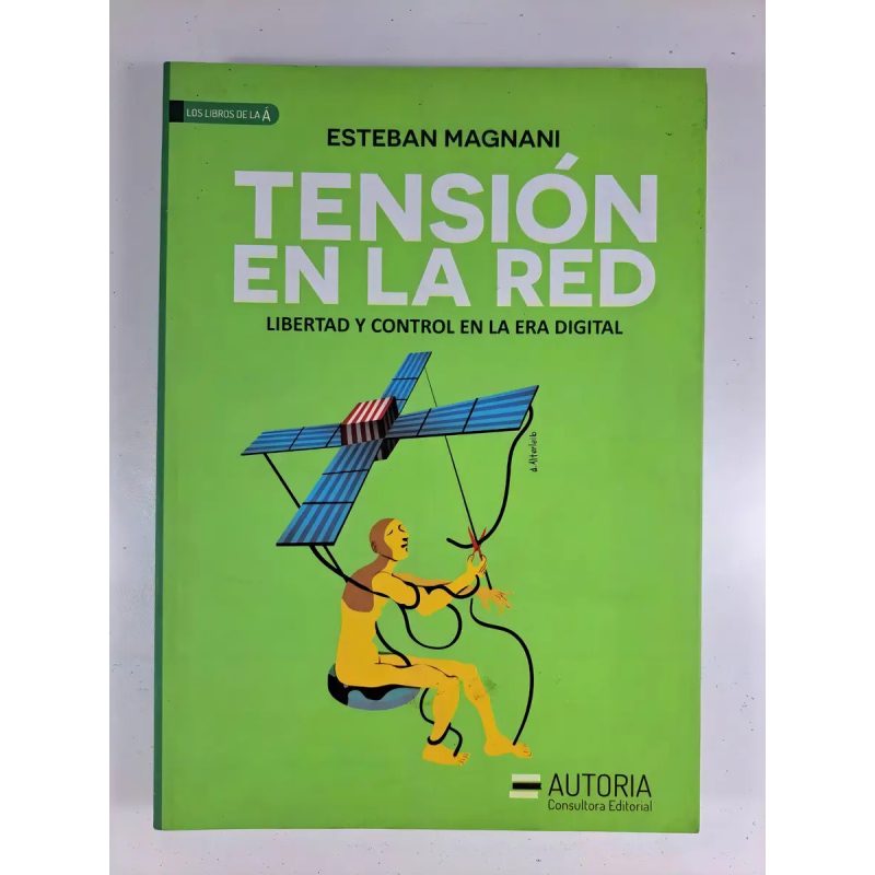 TENSION EN LA RED LIBERTAD Y CONTROL EN LA ERA DIGITAL