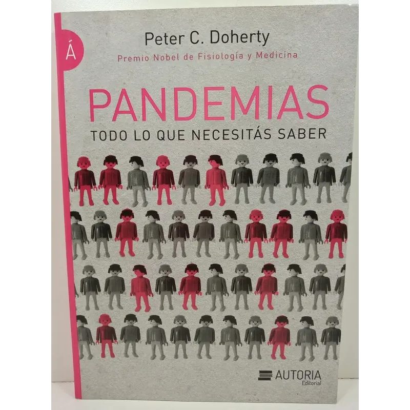 PANDEMIAS TODO LO QUE NECESITAS SABER (COLECCION LIBROS DE LA A)