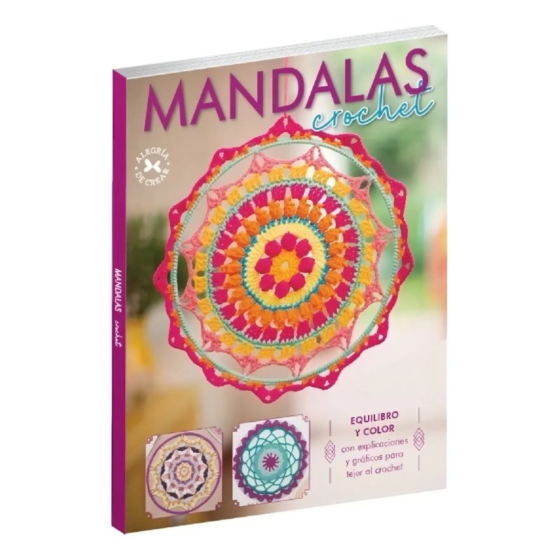 MANDALAS CROCHET EQUILIBRIO Y COLOR CON EXPLICACIONES Y GRAFICOS PARA TEJER AL CROCHET