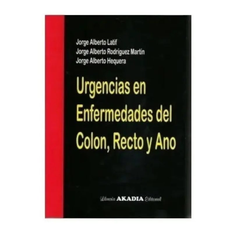URGENCIAS EN ENFERMEDADES DEL COLON RECTO Y ANO (CARTONE)