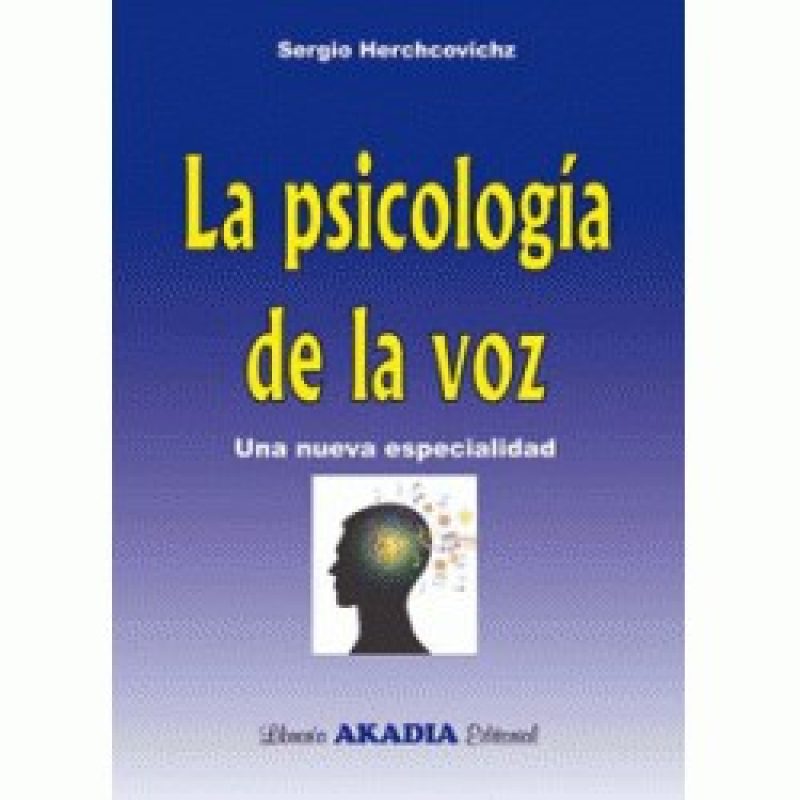 PSICOLOGIA DE LA VOZ UNA NUEVA ESPECIALIDAD