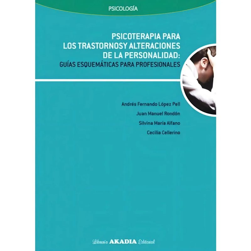 PSICOTERAPIA PARA LOS TRASTORNOS Y ALTERACIONES DE LA PERSONALIDAD (RUSTICO)