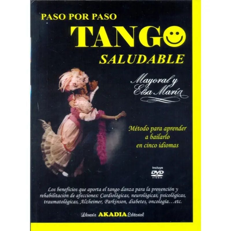 PASO POR PASO TANGO SALUDABLE METODO PARA APRENDER A BAILARLO EN CINCO IDIOMAS (CARTONE)
