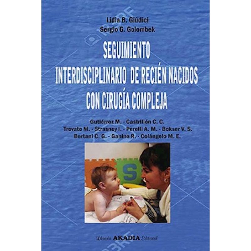 SEGUIMIENTO INTERDISCIPLINARIO DE RECIEN NACIDOS CON CIRUGIA COMPLETA
