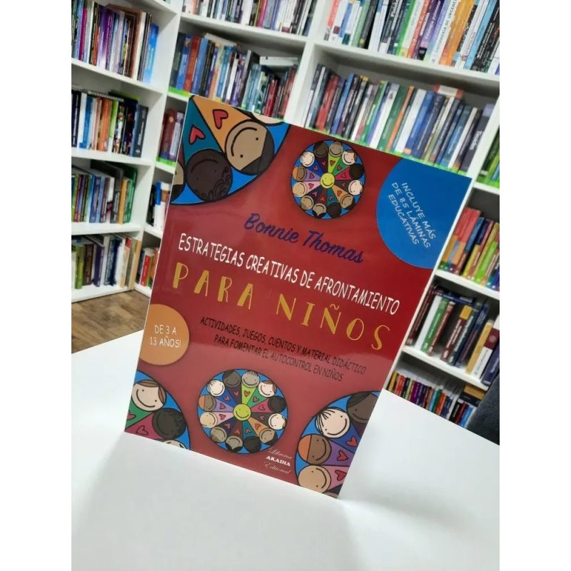 ESTRATEGIAS CREATIVAS DE AFRONTAMIENTO PARA NIÑOS (DE 3 A 13 AÑOS)