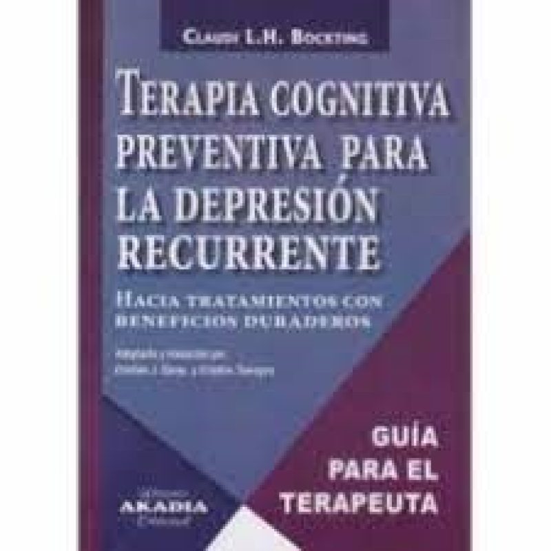 TERAPIA COGNITIVA PREVENTIVA PARA LA DEPRESION RECURRENTE