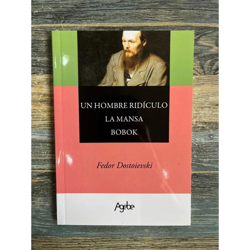UN HOMBRE RIDICULO / MANSA / BOBOK (RUSTICA)
