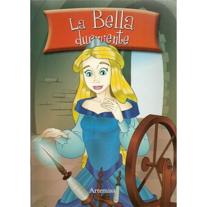 BELLA DURMIENTE (COLECCION CUENTOS MARAVILLOSOS)