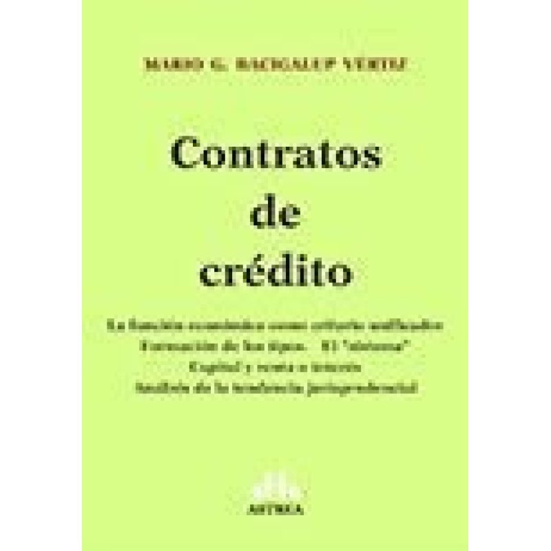 CONTRATOS DE CREDITO LA FUNCION ECONOMICA COMO CRITERIO UNIFICADOR FORMACION DE LOS TIPOS