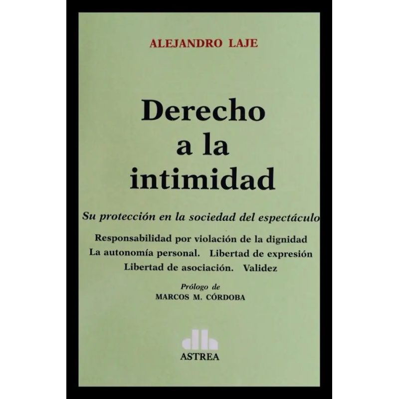 DERECHO A LA INTIMIDAD SU PROTECCION EN LA SOCIEDAD DEL ESPECTACULO