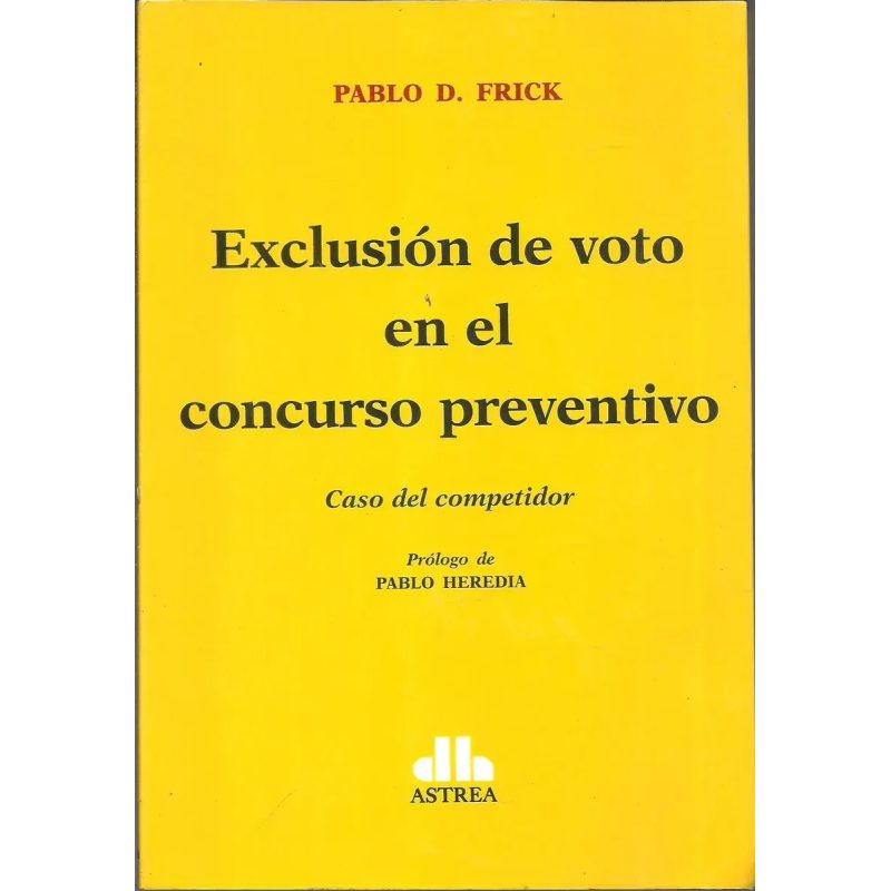EXCLUSION DE VOTO EN EL CONCURSO PREVENTIVO CASO DEL COMPETIDOR