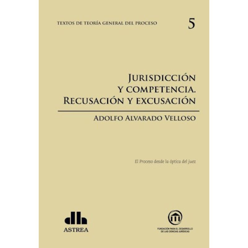 TEORIA GENERAL DEL PROCESO 5 JURISDICCION Y COMPETENCIA RECUSACION Y EXCUSACION