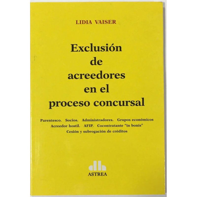 EXCLUSION DE ACREEDORES EN EL PROCESO CONCURSAL