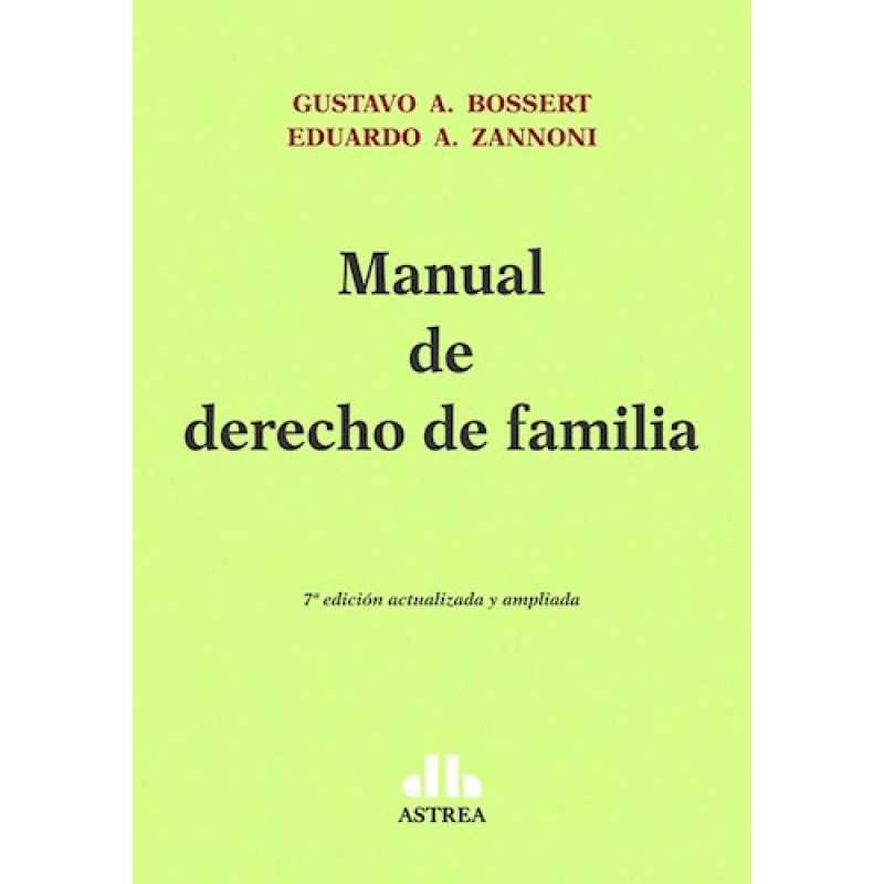 MANUAL DE DERECHO DE FAMILIA (7 EDICION ACTUALIZADA Y AMPLIADA)