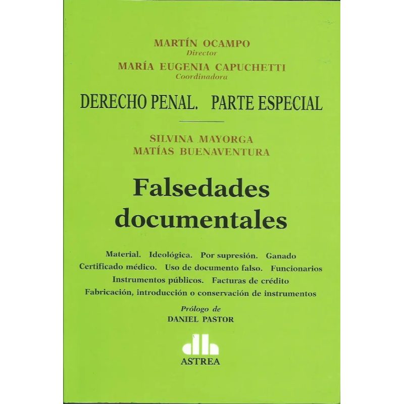 FALSEDADES DOCUMENTALES DERECHO PENAL PARTE ESPECIAL (PROLOGO DE DANIEL PASTOR)
