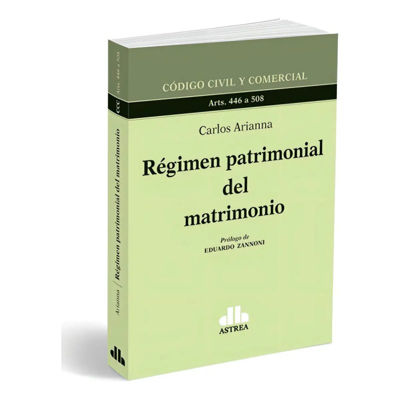 REGIMEN PATRIMONIAL DEL MATRIMONIO (CODIGO CIVIL Y COMERCIAL ARTS. 446 A 508)