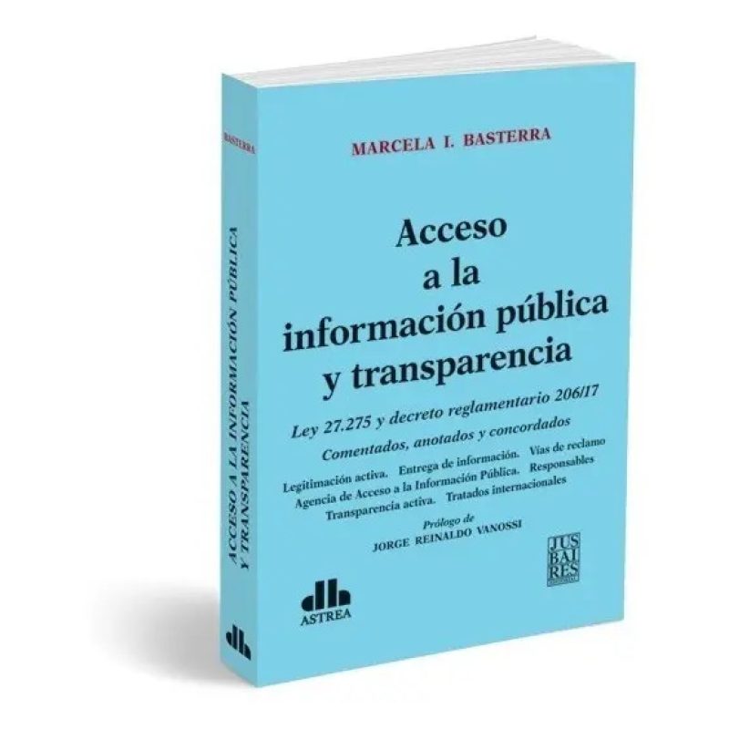 ACCESO A LA INFORMACION PUBLICA Y TRANSPARENCIA LEY 27275 Y DECRETO REGLAMENTARIO 206/17