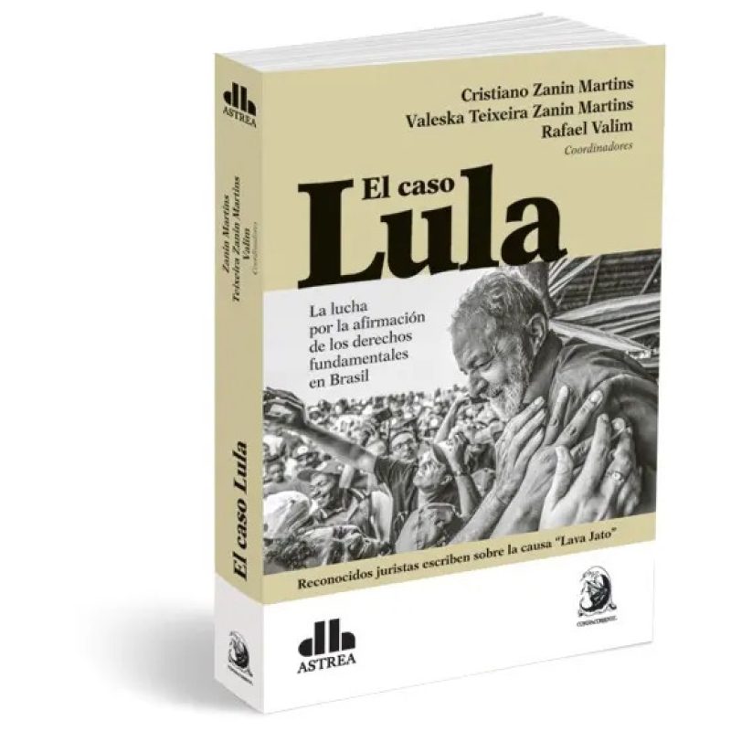 CASO LULA LA LUCHA POR LA AFIRMACION DE LOS DERECHOS FUNDAMENTALES EN BRASIL