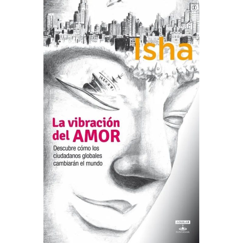 VIBRACION DEL AMOR DESCUBRE COMO LOS CIUDADANOS GLOBALES CAMBIARAN EL MUNDO (RUSTICA)