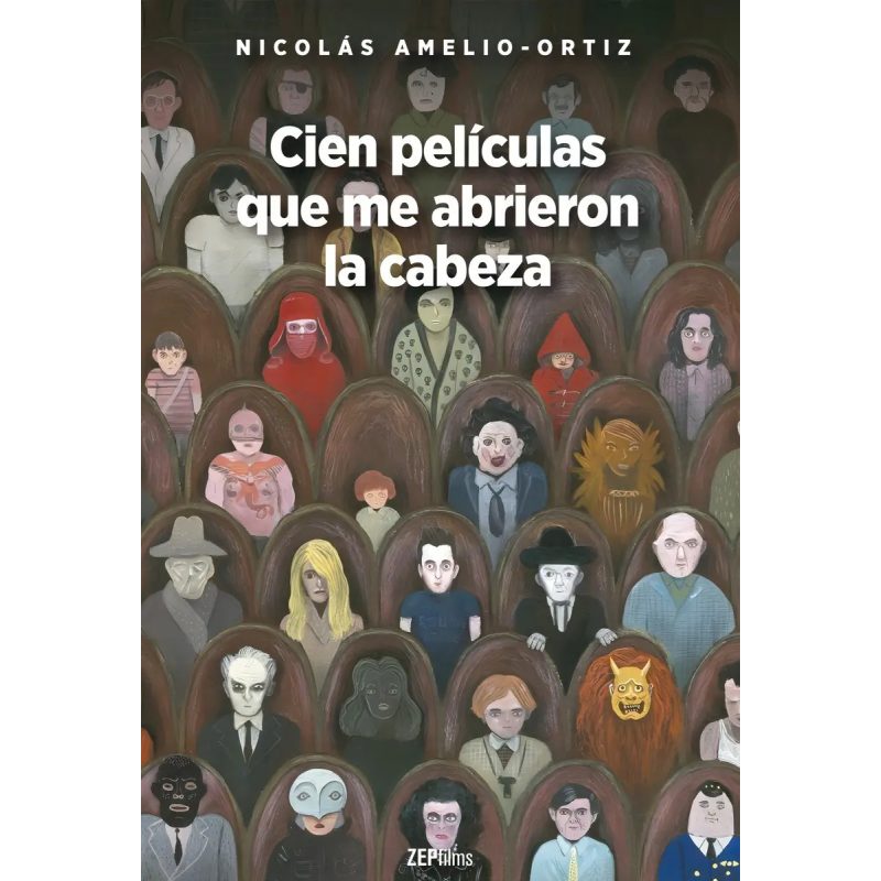 CIEN PELICULAS QUE ME ABRIERON LA CABEZA