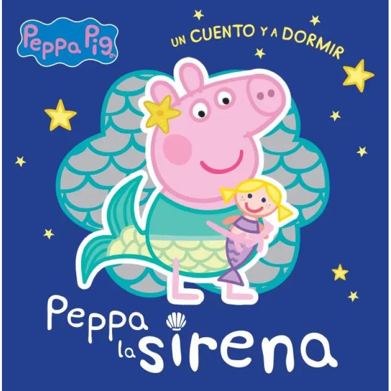 PEPPA LA SIRENA (UN CUENTO Y A DORMIR)