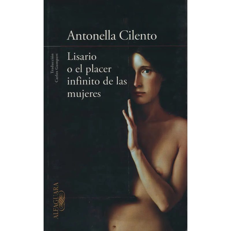 LISARIO O EL PLACER INFINITO DE LAS MUJERES (RUSTICO)