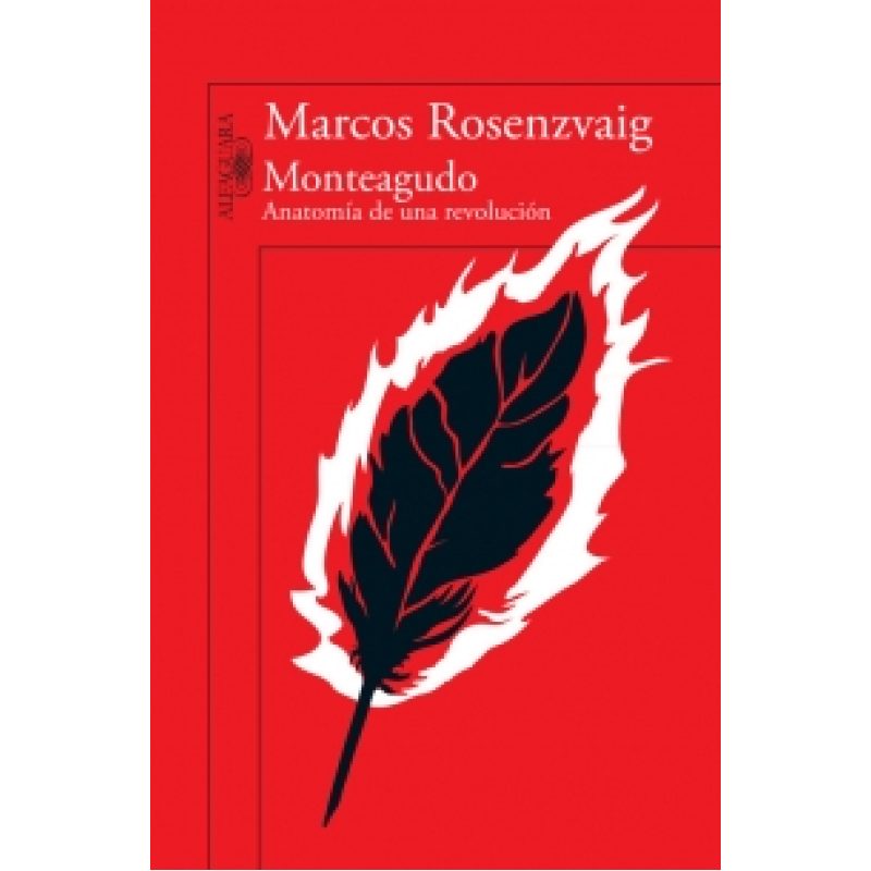 MONTEAGUDO ANATOMIA DE UNA REVOLUCION (RUSTICO)