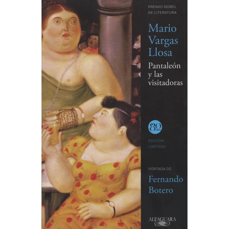 PANTALEON Y LAS VISITADORAS (80 AÑOS EDICION LIMITADA) (RUSTICO)