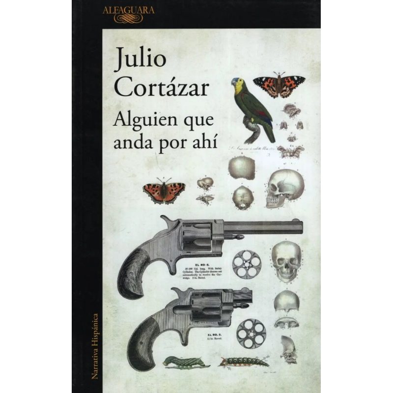 ALGUIEN QUE ANDA POR AHI (NARRATIVA HISPANICA)